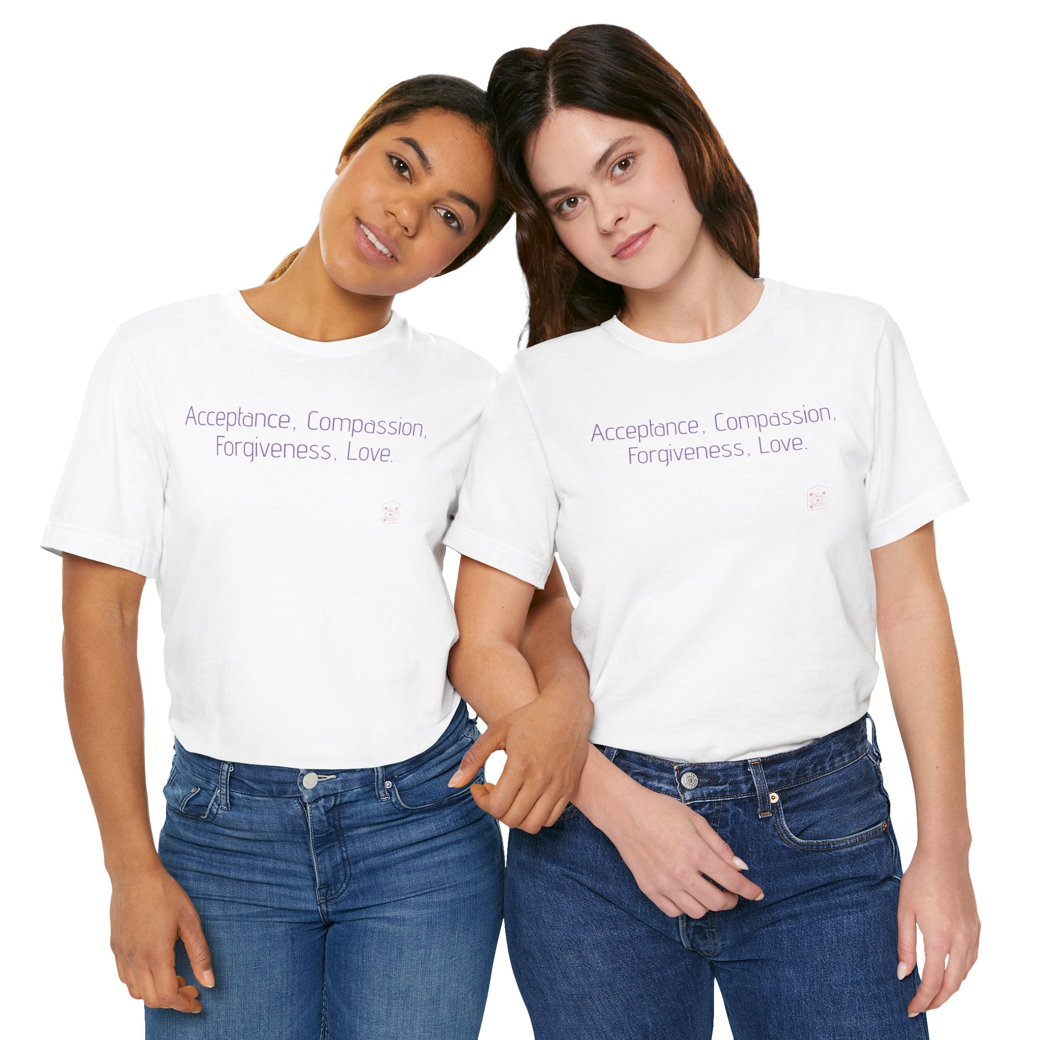 Acceptance Compassion Forgiveness Love Quote T Shirt