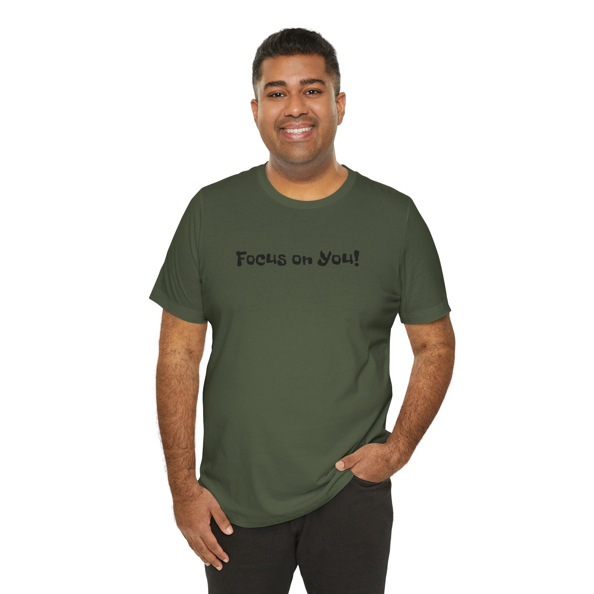 Focus on You Motivational T-shirt