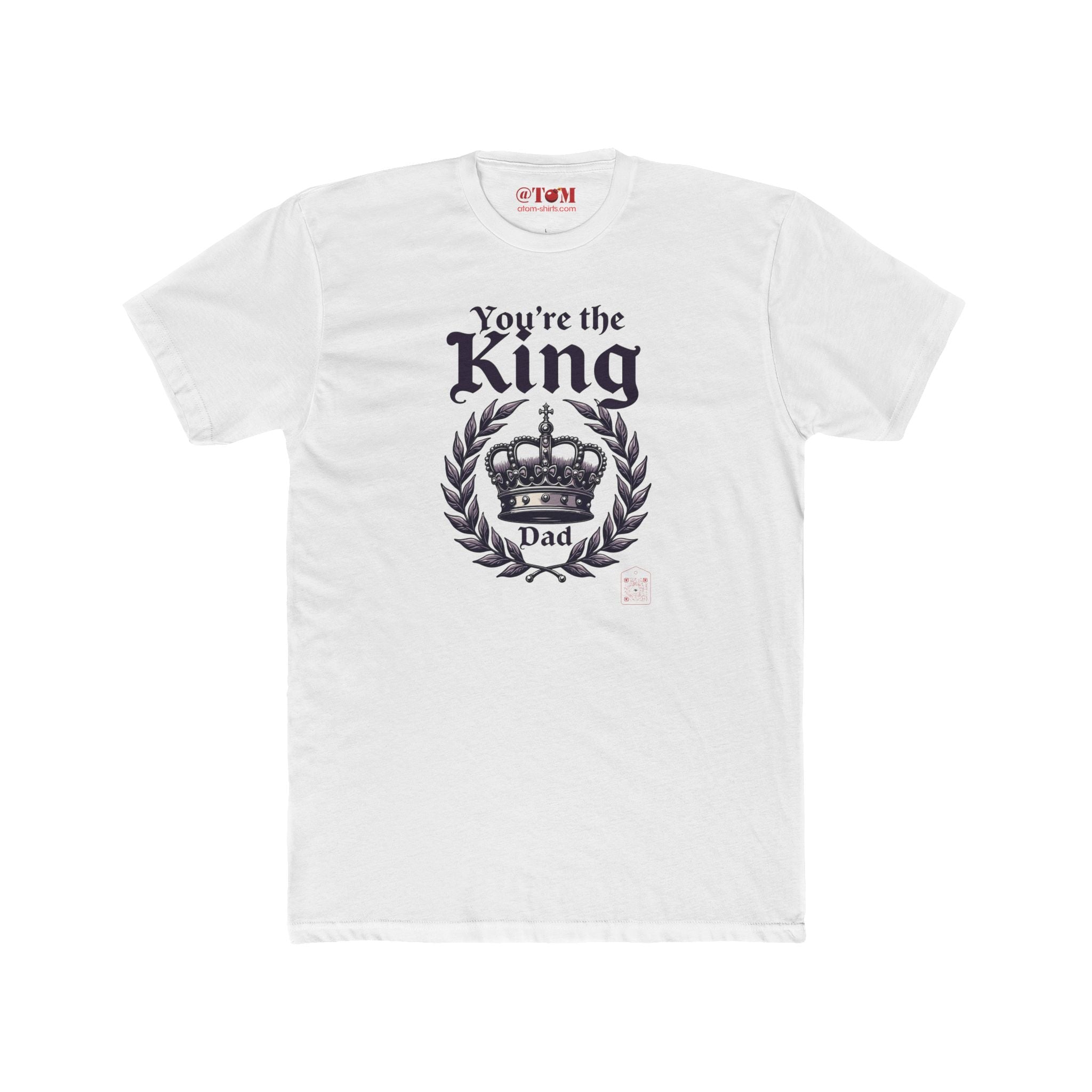 Funny Dad T Shirt – You’re The King Dad Gift
