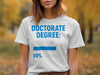 Doctorate Degree Loading 99% Complete Shirt product type