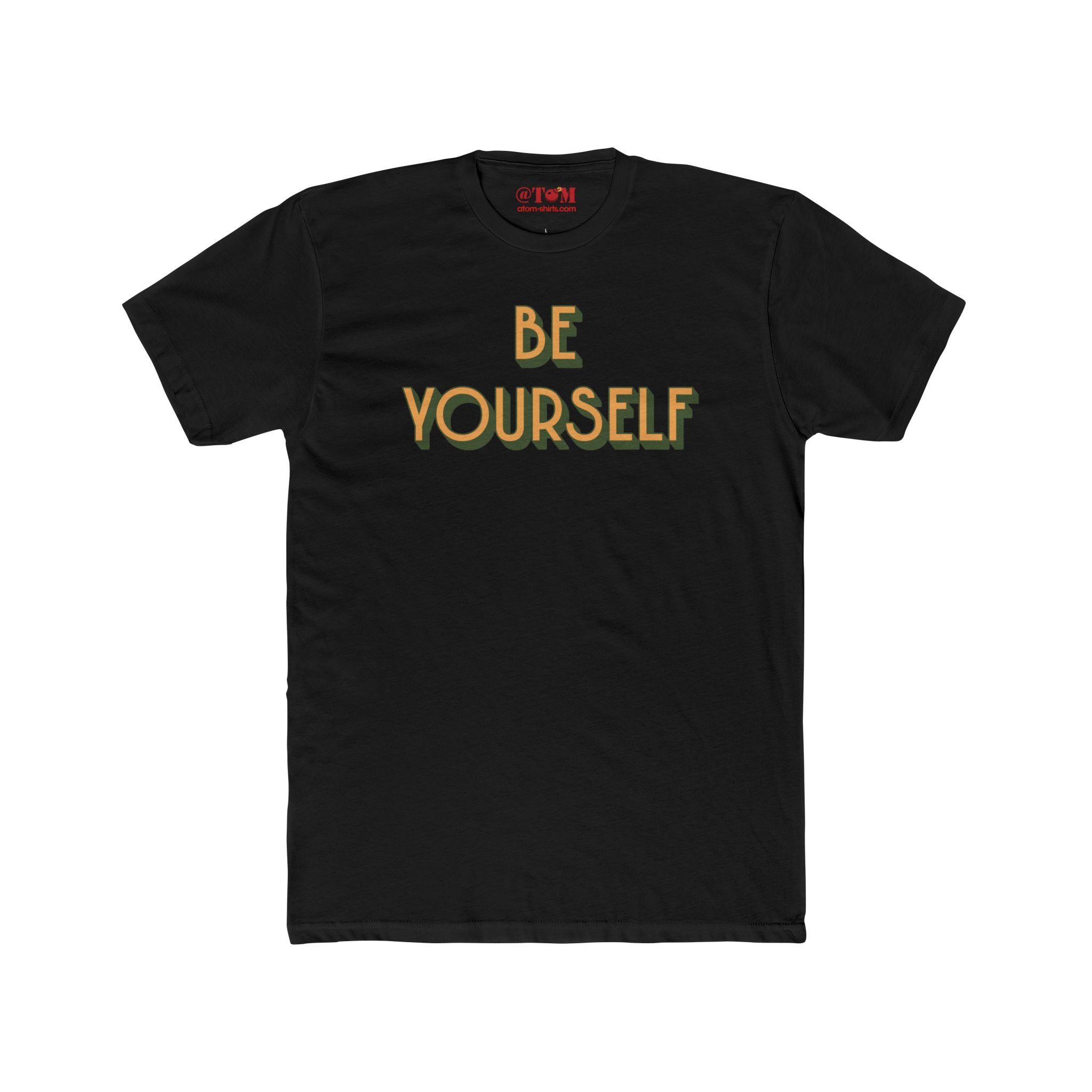 Be Yourself Inspirational Quote T-Shirt