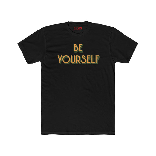 Be Yourself Inspirational Quote T-Shirt