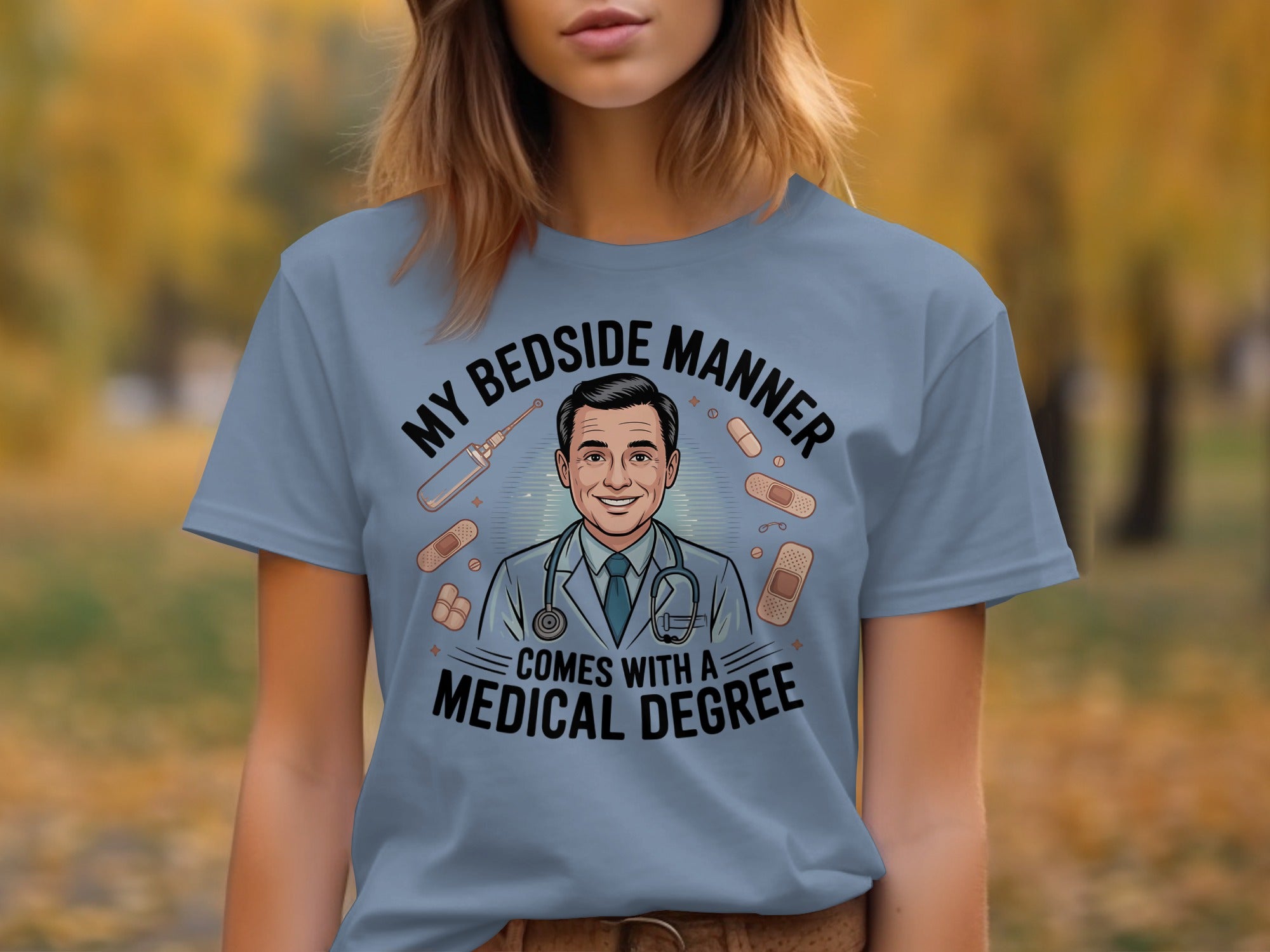 My Bedside Manner Comes With a Medical Degree product