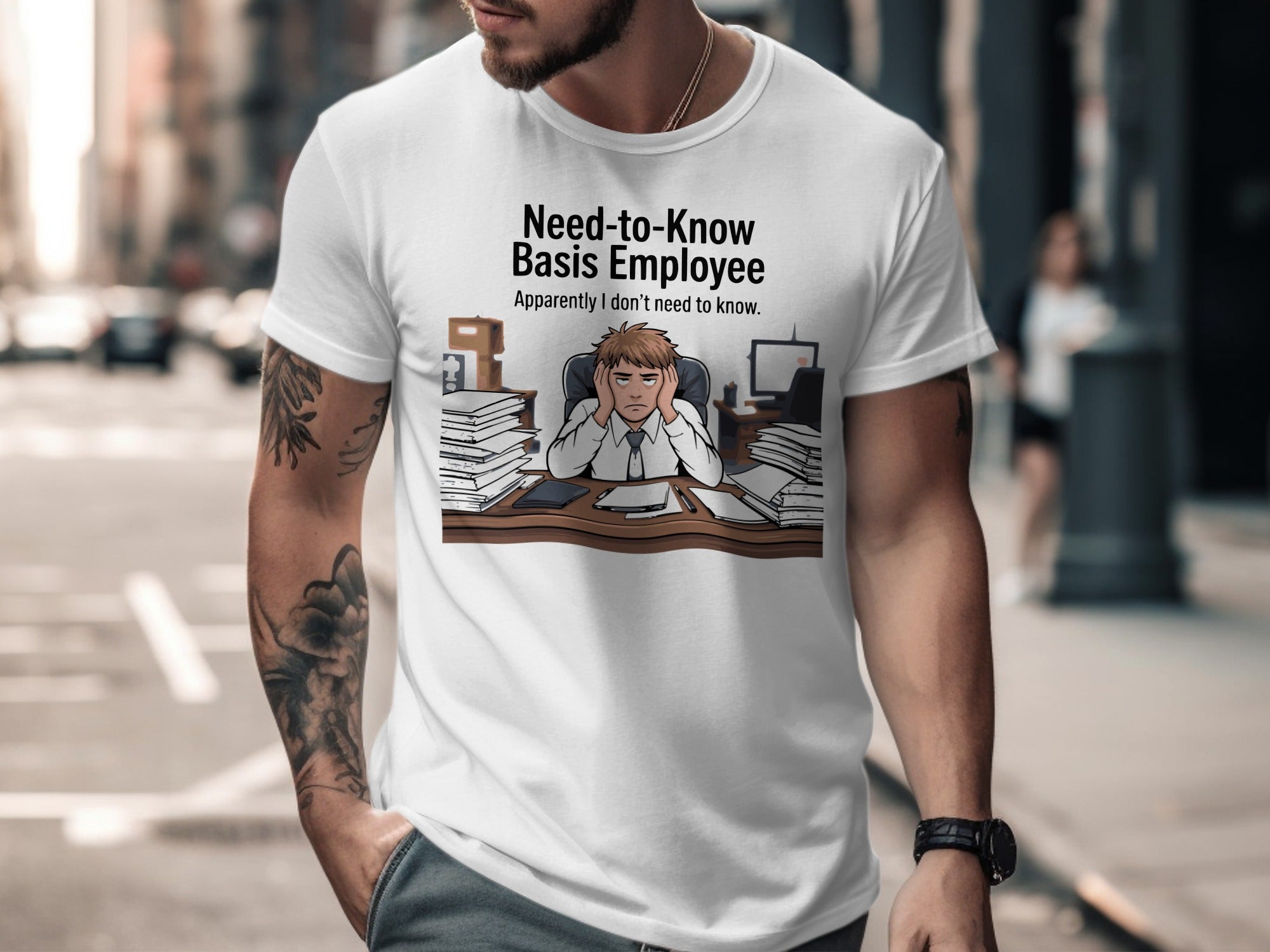 Need-to-Know Basis Employee T-shirt product type