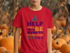 Help Will Always Be Given To Those Who Ask Shirt Product