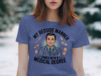 My Bedside Manner Comes With Medical Degree product type