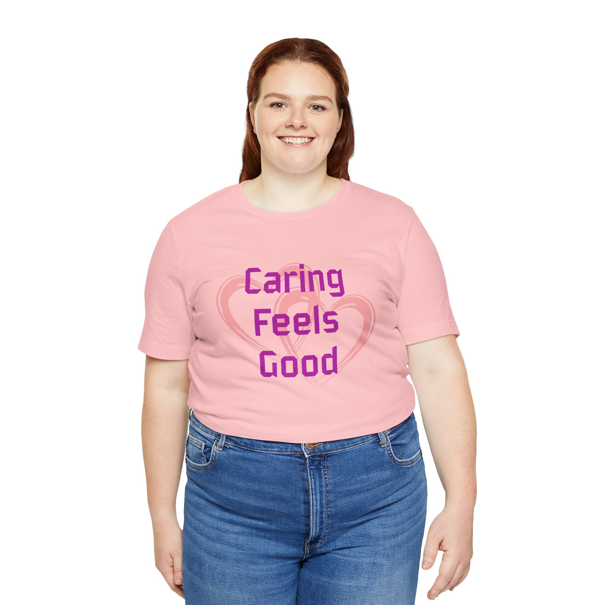 Caring Feels Good Slogan T-Shirt