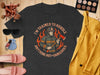 I am Trained to Handle Anything Hot and Dangerous Shirt