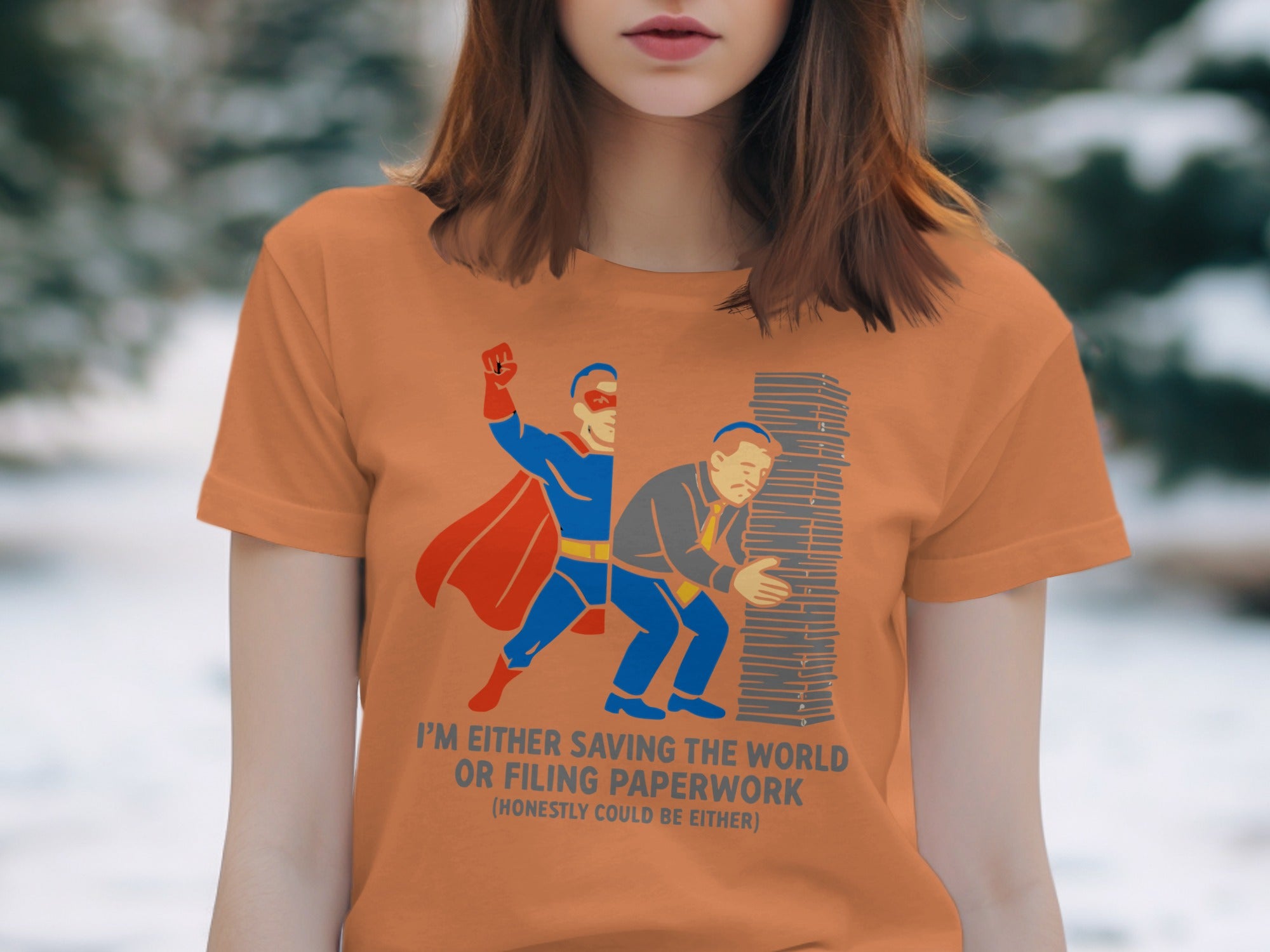 I'm Either Saving The World Or Filing Paperwork product type