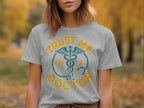Trust Me I'm A Doctor Graphic T-Shirt product type
