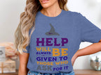 Help Will Always Be Given To Those Who Ask For It product type