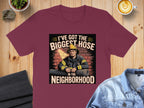 I've Got The Biggest Hose In The Neighborhood T-Shirt