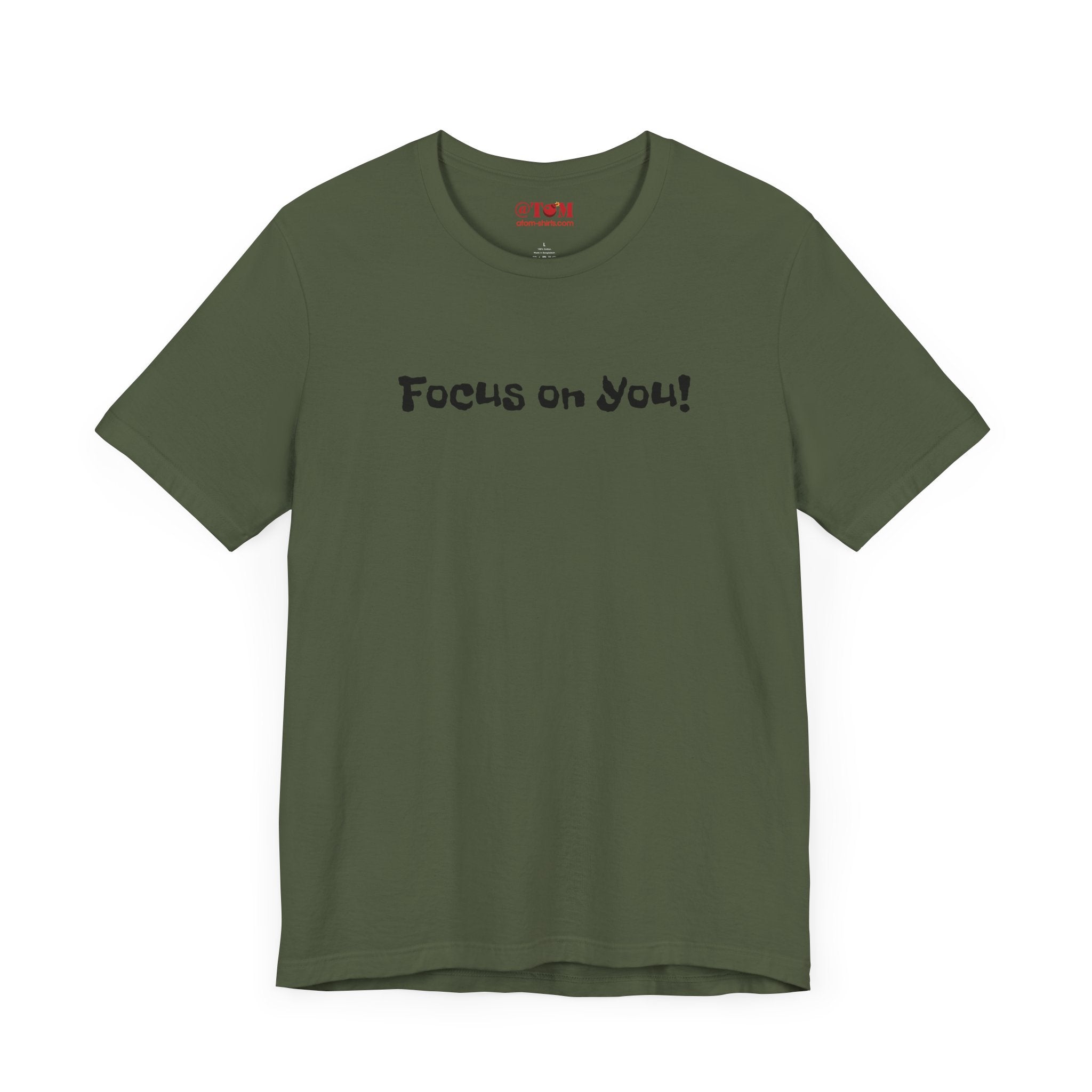 Focus on You Motivational T-shirt