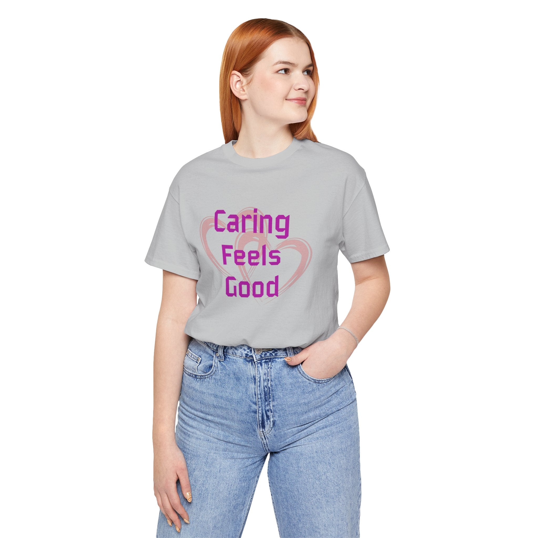 Caring Feels Good Slogan T-Shirt