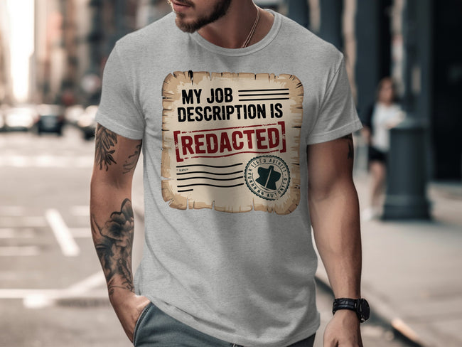 My Job Description Is Redacted T-shirt product