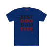 Best Dog Dad Ever T-Shirt