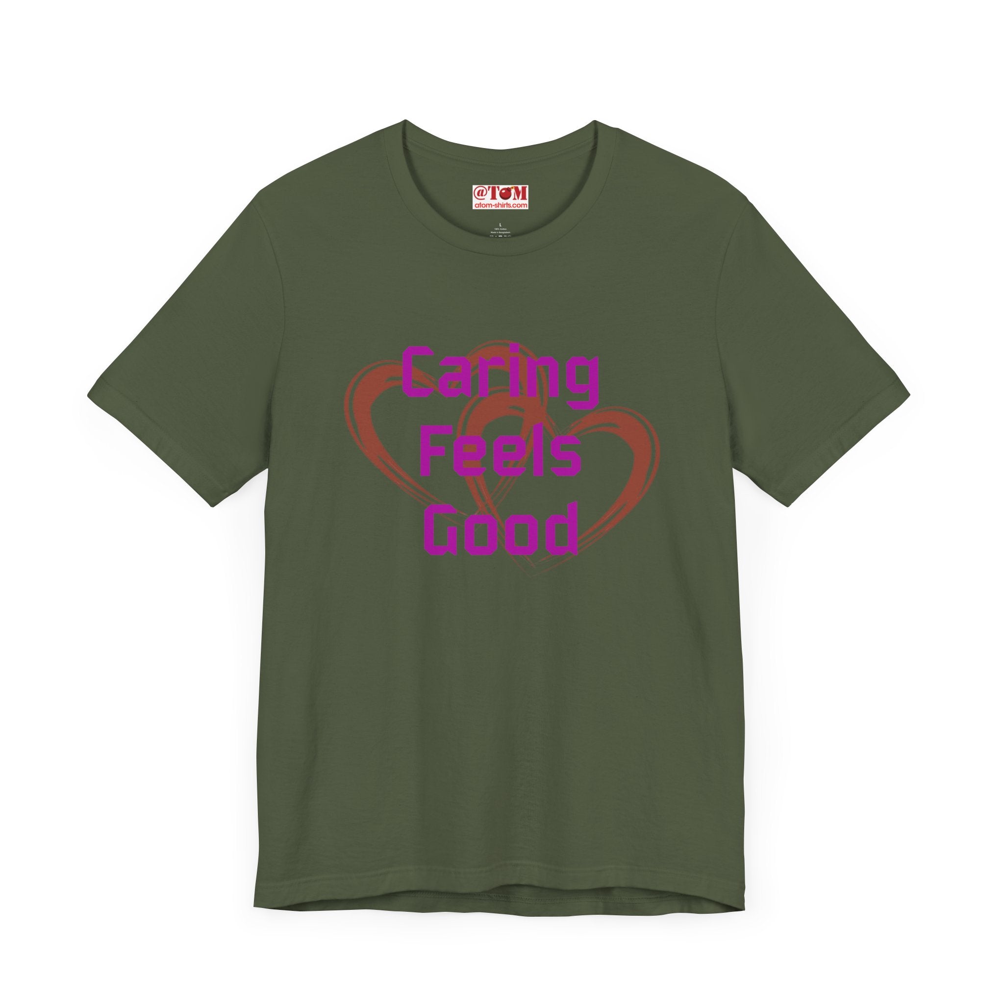 Caring Feels Good Slogan T-Shirt