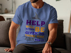 Motivational Help Will Be Given Quote T-shirt product type