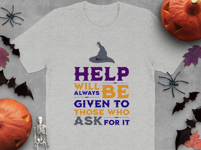 Help Always Be Given To Those Who Ask For it product type