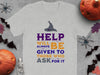 Help Always Be Given To Those Who Ask For it product type