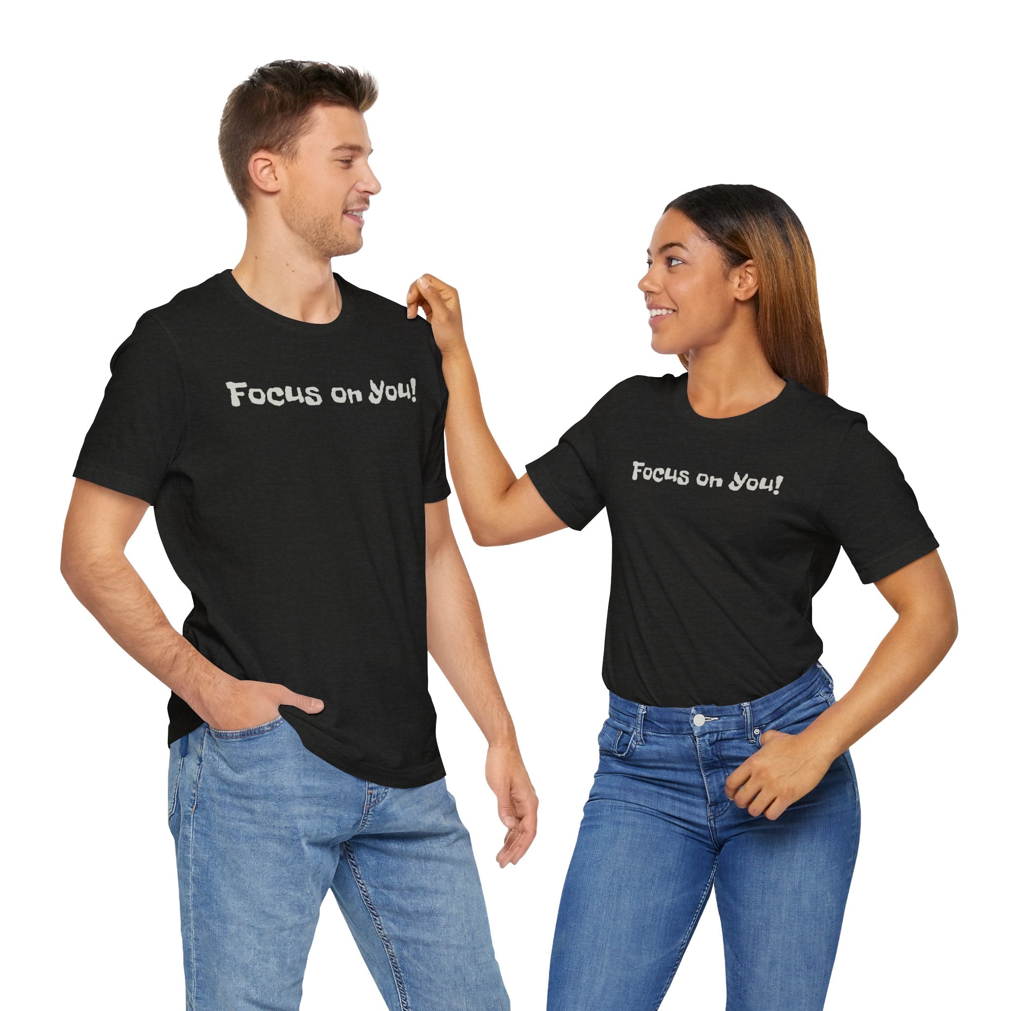 Focus on You Motivational T-shirt