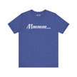 Cool Humorous T Shirt – Mmmm...