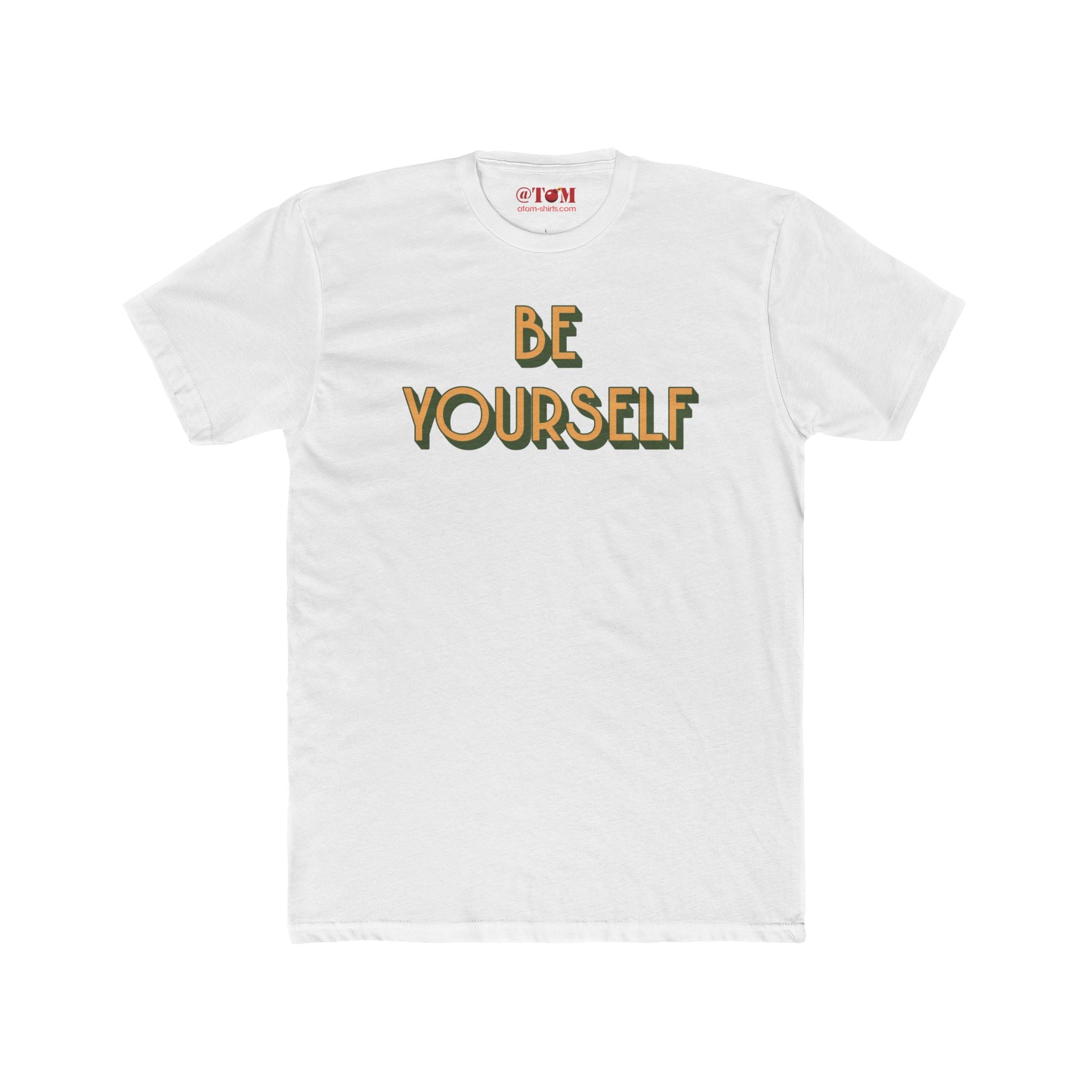 Be Yourself Inspirational Quote T-Shirt