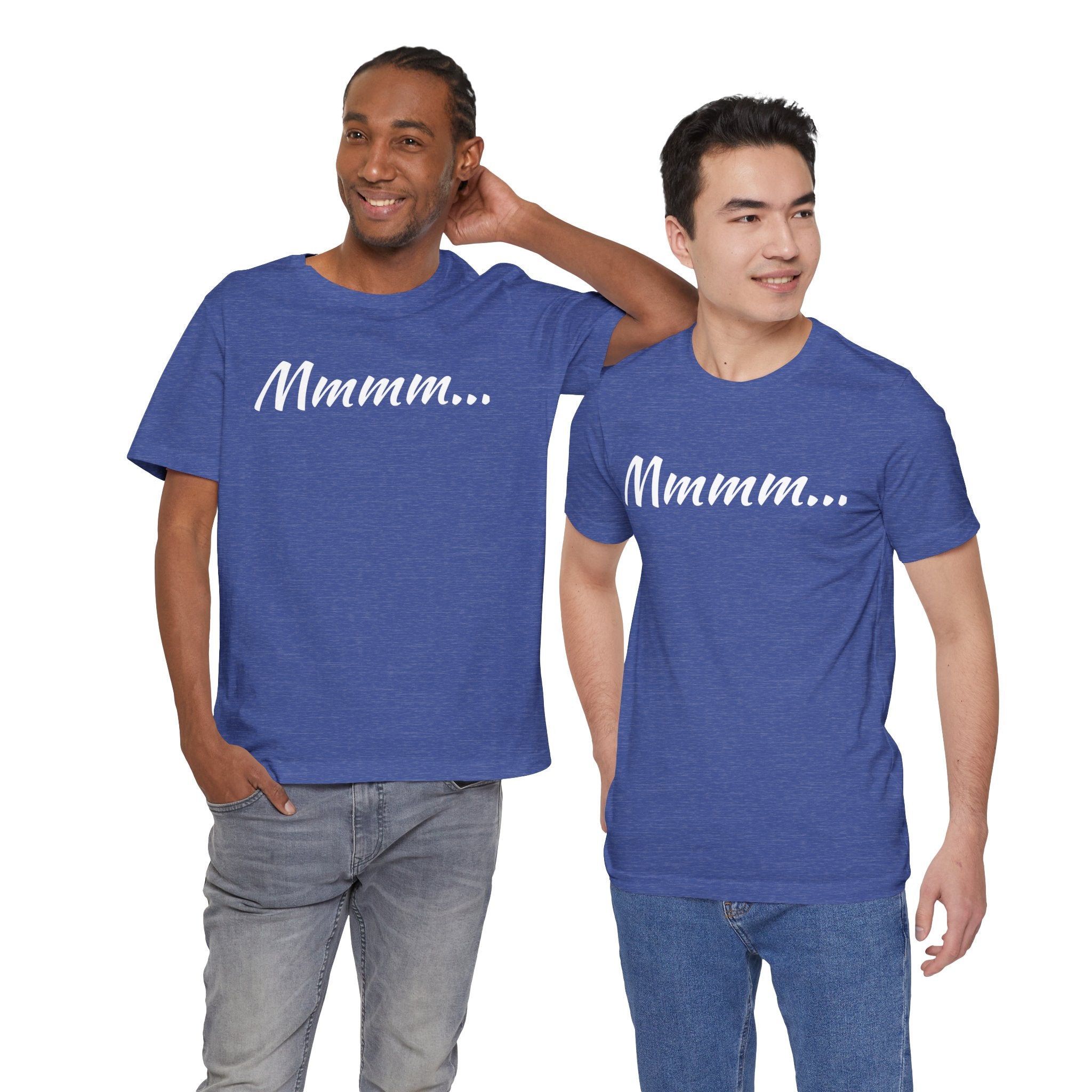 Cool Humorous T Shirt – Mmmm...
