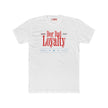 Dog Dad Loyalty T Shirt