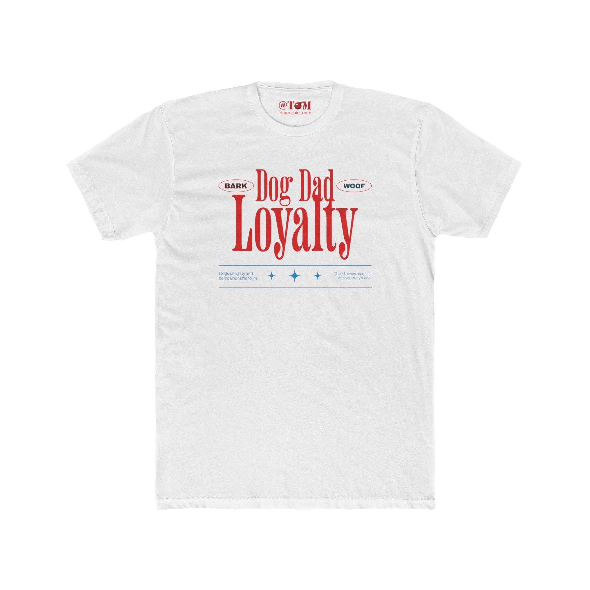 Dog Dad Loyalty T Shirt