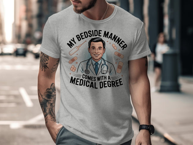 My Bedside Manner Comes With A Medical Degree product type