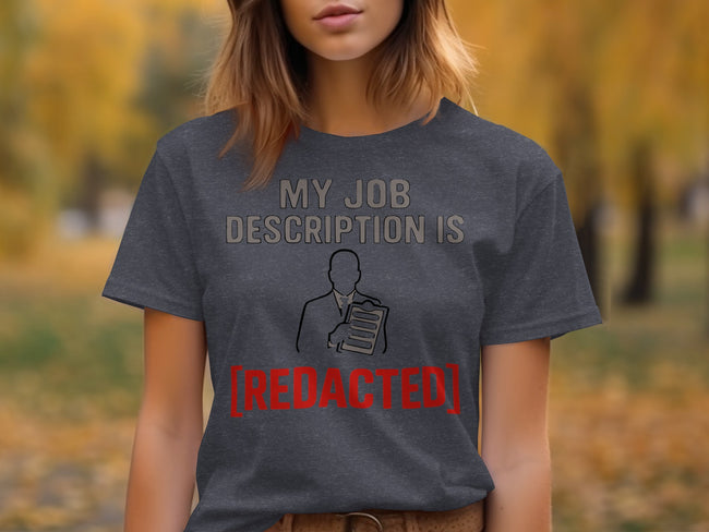 My Job Description Is Redacted Graphic T-shirt product