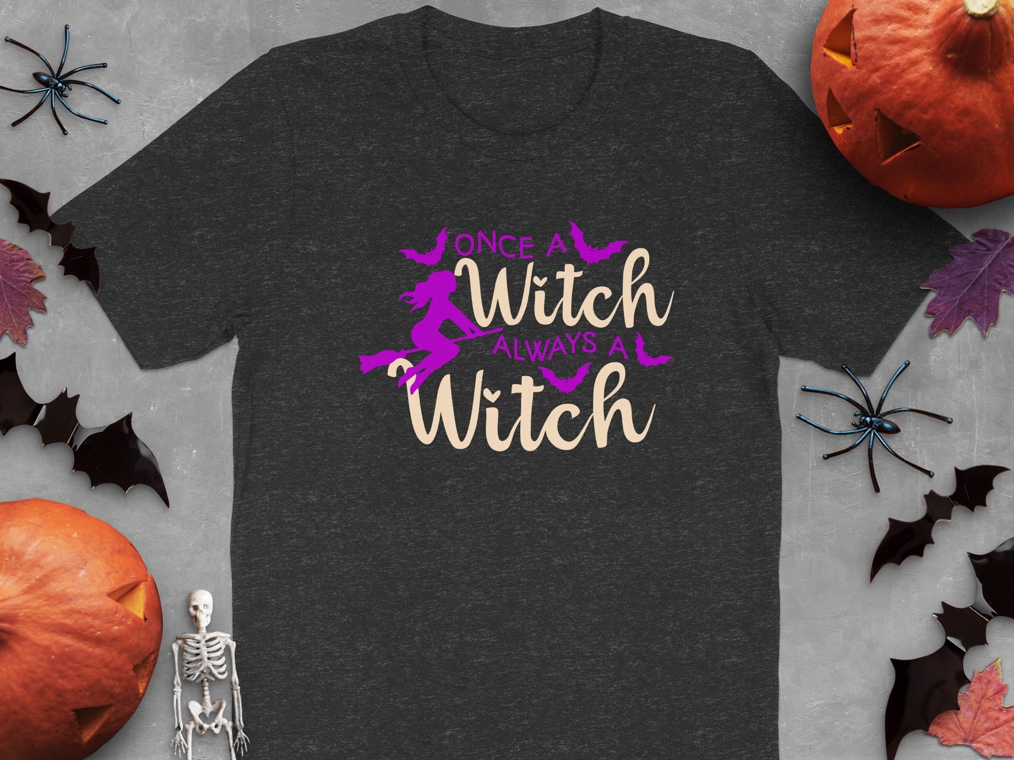 Once a Witch Always a Witch t-shirt product type