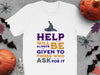 Help Will Always Be Given Halloween T-Shirt product type
