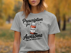 Prescription for Awesome T-Shirt product type