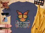 Beautiful Monarch Butterfly Design Quote Shirt product