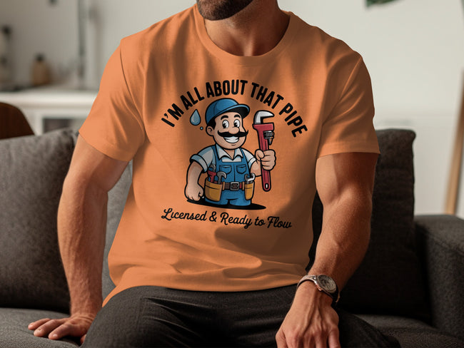 I'm All About That Pipe Licensed & Ready to Flow product type