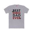 Best Dog Dad Ever T-Shirt