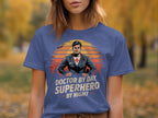 Doctor By Day Superhero By Night T Shirt product type