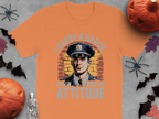 I Carry A Badge A Gun And An Attitude Shirt product type