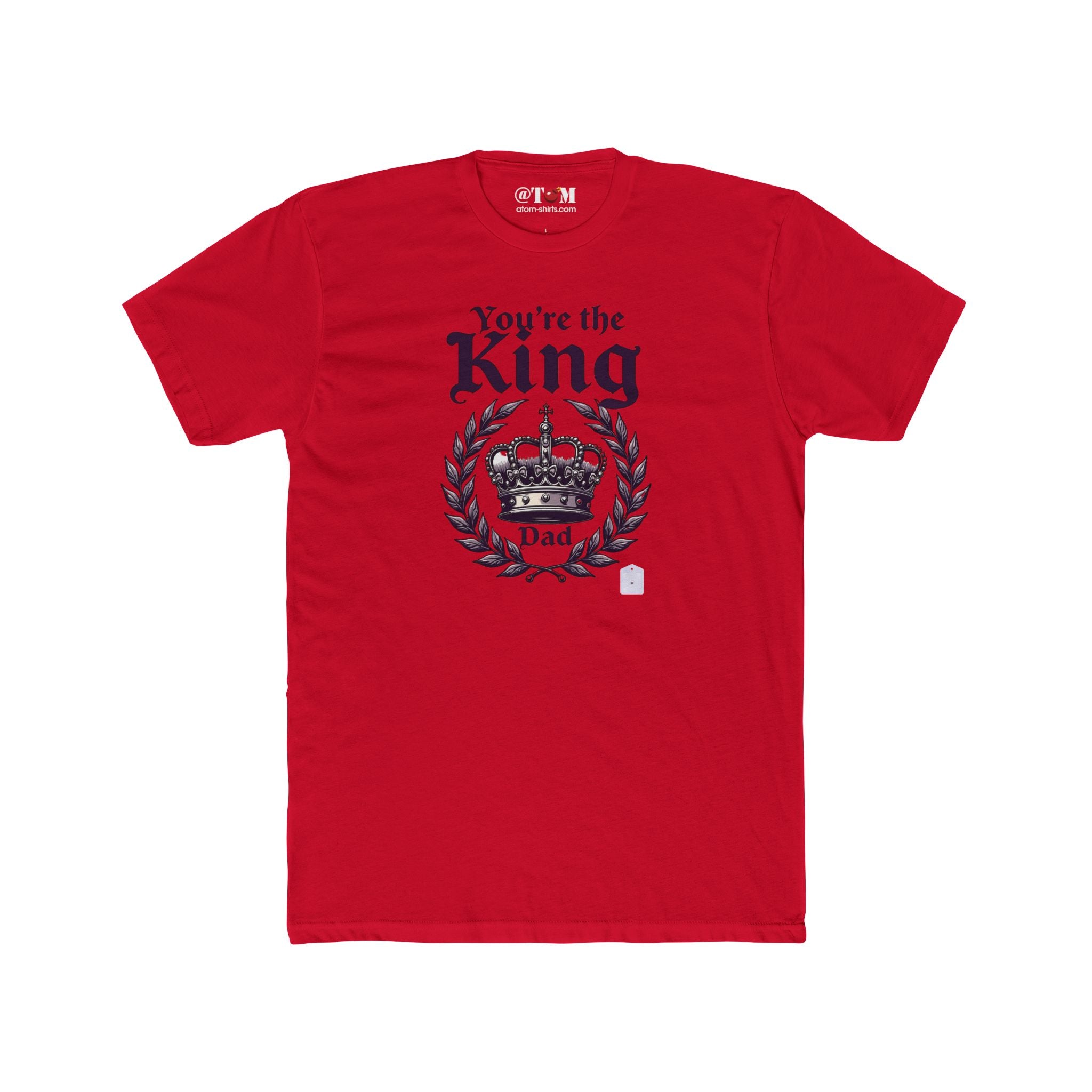 Funny Dad T Shirt – You’re The King Dad Gift