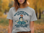 Need-To-Know Basis Employee Funny T-shirt product