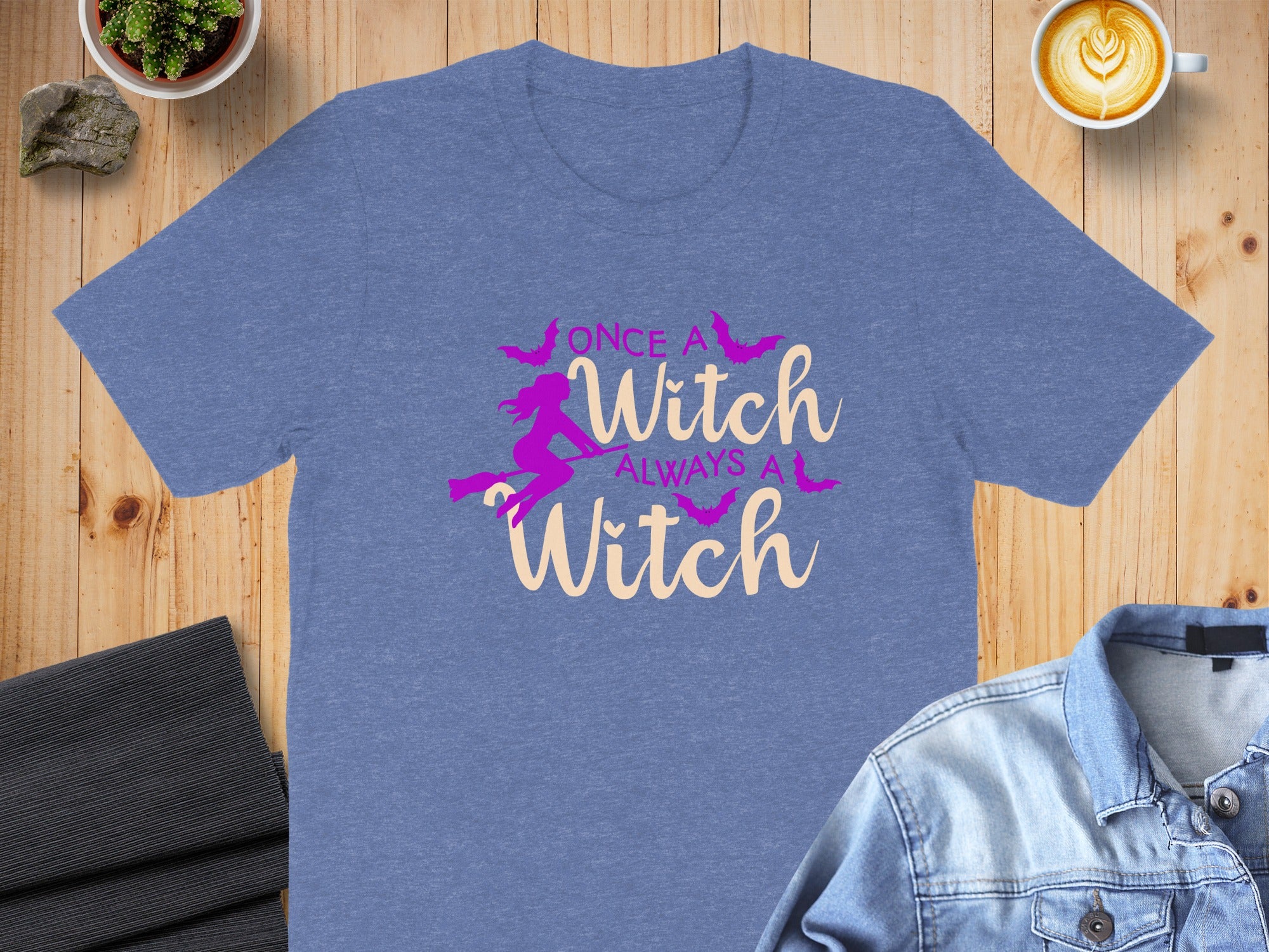 Once A Witch Always A Witch T-Shirt Product