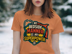 My Bedside Manner is My Superpower product type