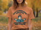 Need-To-Know Basis Employee Funny Shirt product type