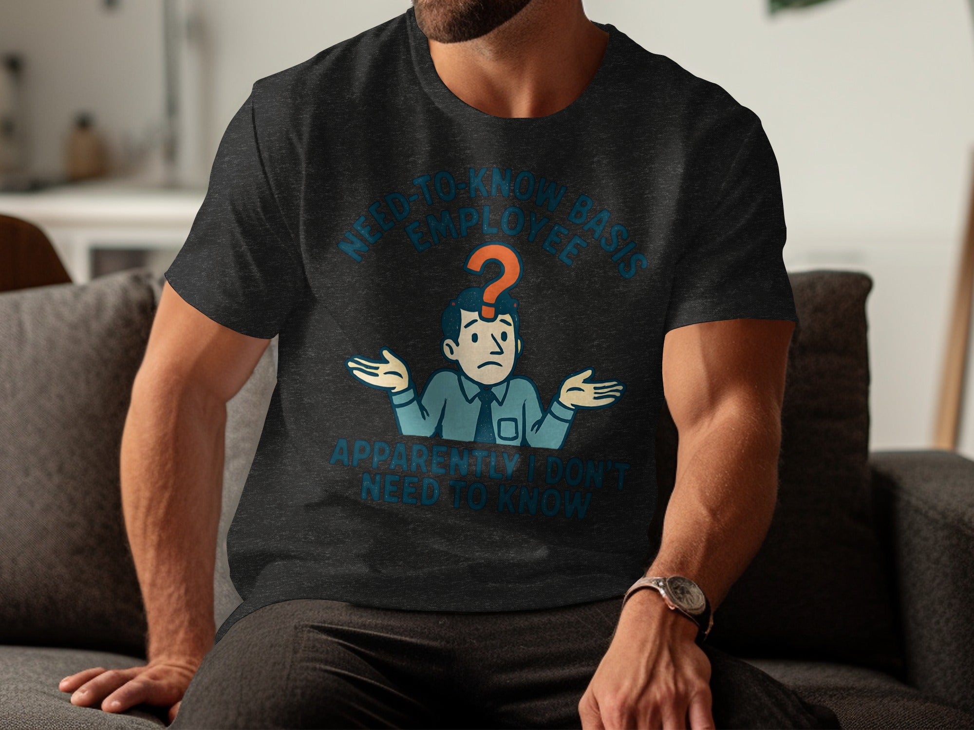 Need To Know Basis Apparently Don't Need To Know product type