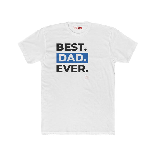 Best Dad Ever T Shirt – Funny, Empowering Gift for Dads