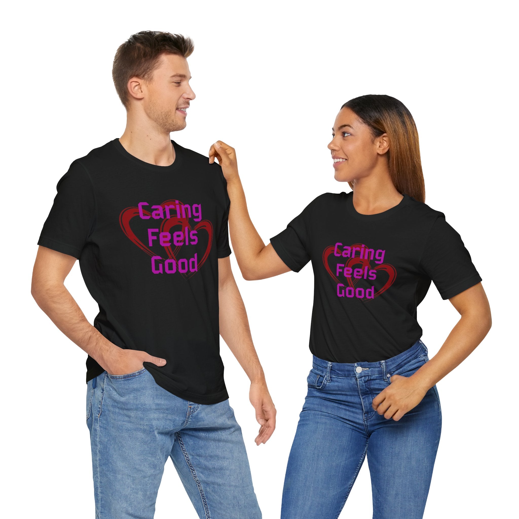 Caring Feels Good Slogan T-Shirt