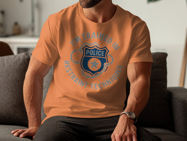 I'm Trained In Restraint Techniques Police T-shirt product