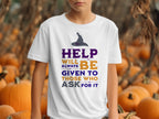 Help Will Always Be Given To Those Who Ask T-shirt product